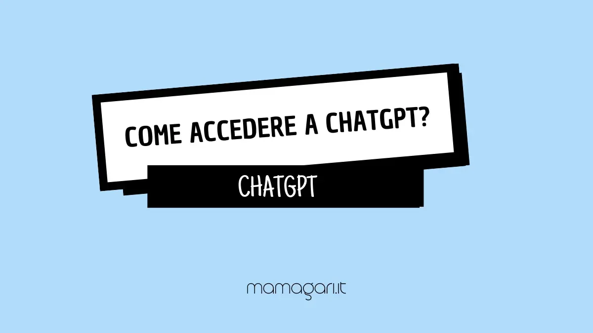 COME ACCEDERE A CHATGPT